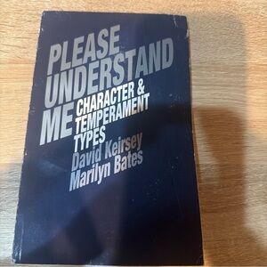 Please Understand Me :‎ Character and Temperament Types by David Keirsey and...